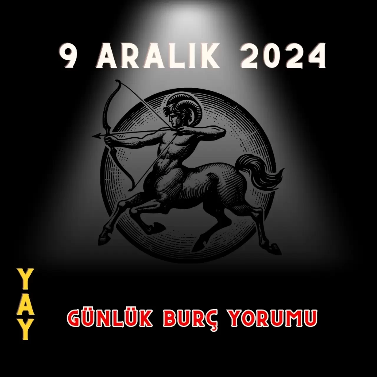 9 Aralık Günlük Burç Yorumları: Aşk, Para, Şans, Kariyer, Cinsellik yorumları 2024 9