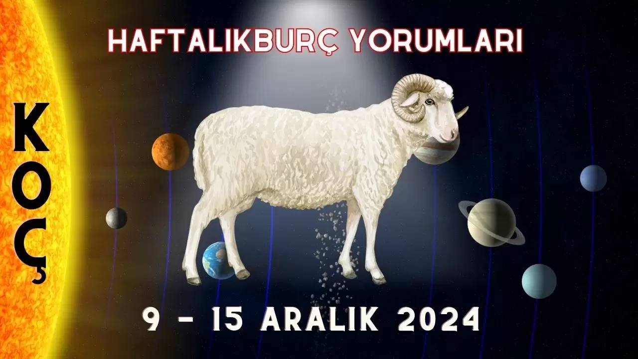 Haftalık Burç Yorumları 9-15 Aralık 2024: Aşk, Para İş Cinsellik Yorumu 1