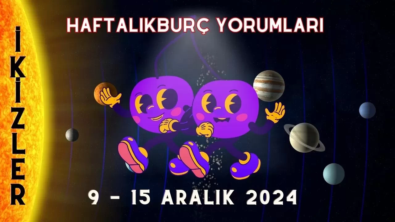 Haftalık Burç Yorumları 9-15 Aralık 2024: Aşk, Para İş Cinsellik Yorumu 3