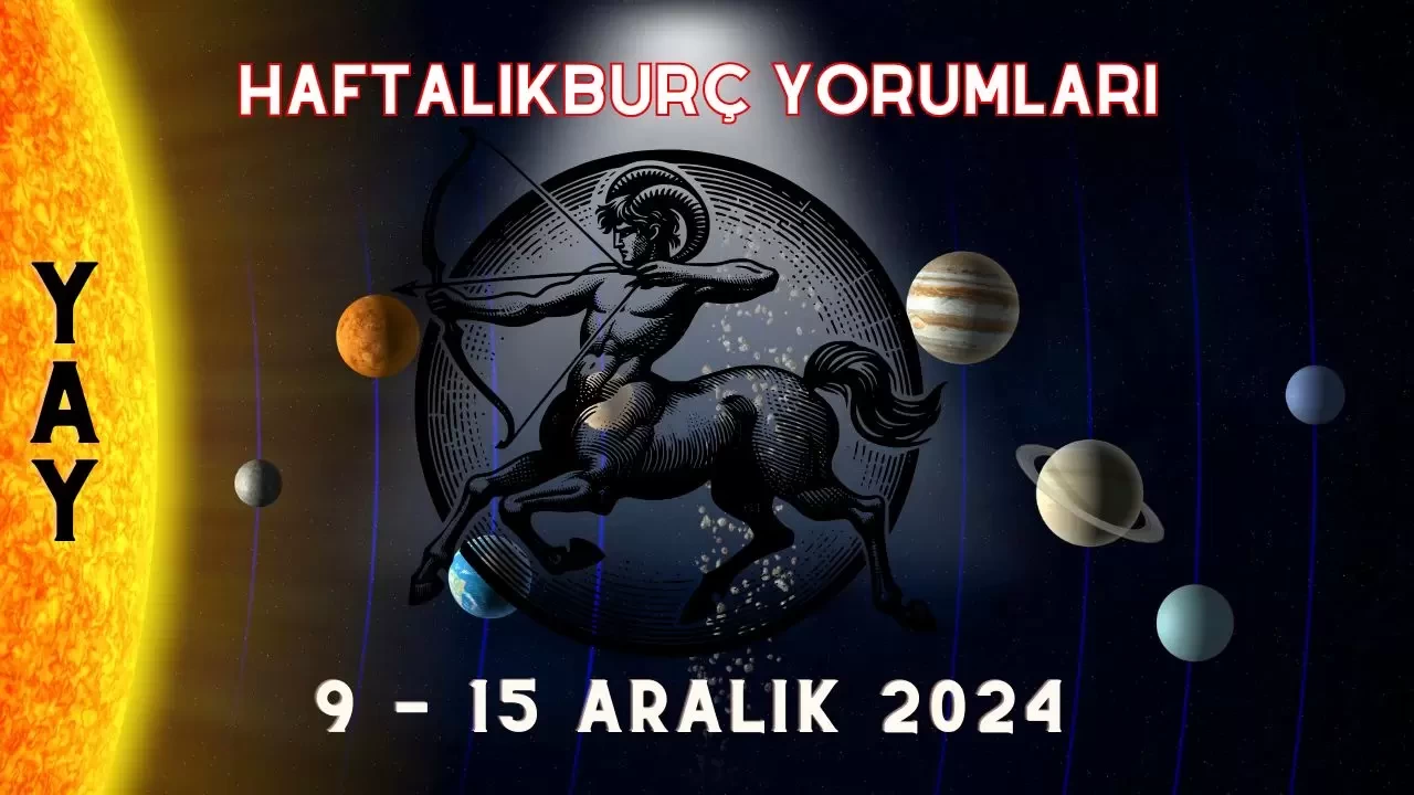 Haftalık Burç Yorumları 9-15 Aralık 2024: Aşk, Para İş Cinsellik Yorumu 9