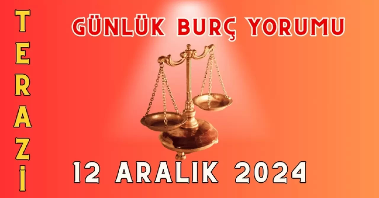 Günlük Burç Yorumları 12 Aralık 2024: Aşk, Para, Şans, Kariyer, Cinsellik Yorumu 10