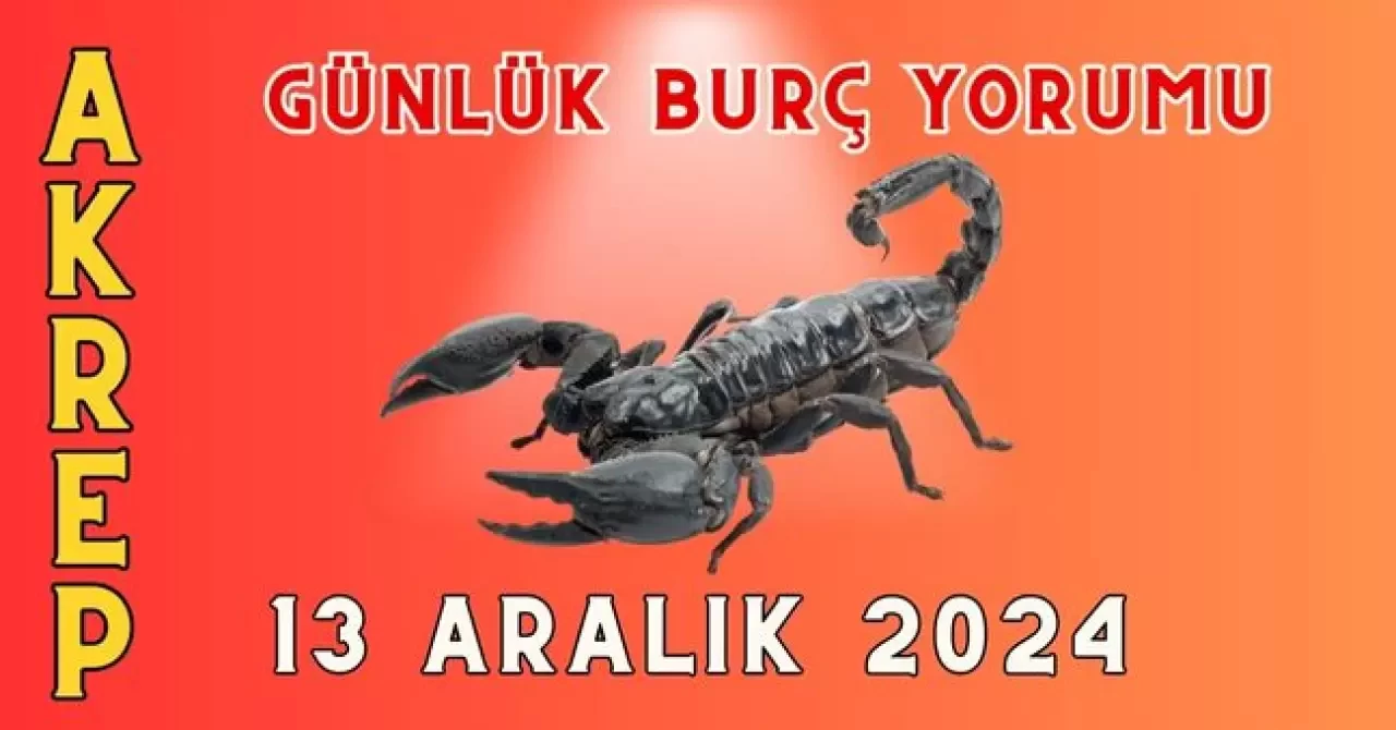 Günlük Burç Yorumları 13 Aralık 2024: Aşk, Para, Şans, Kariyer, Cinsellik Yorumu 1