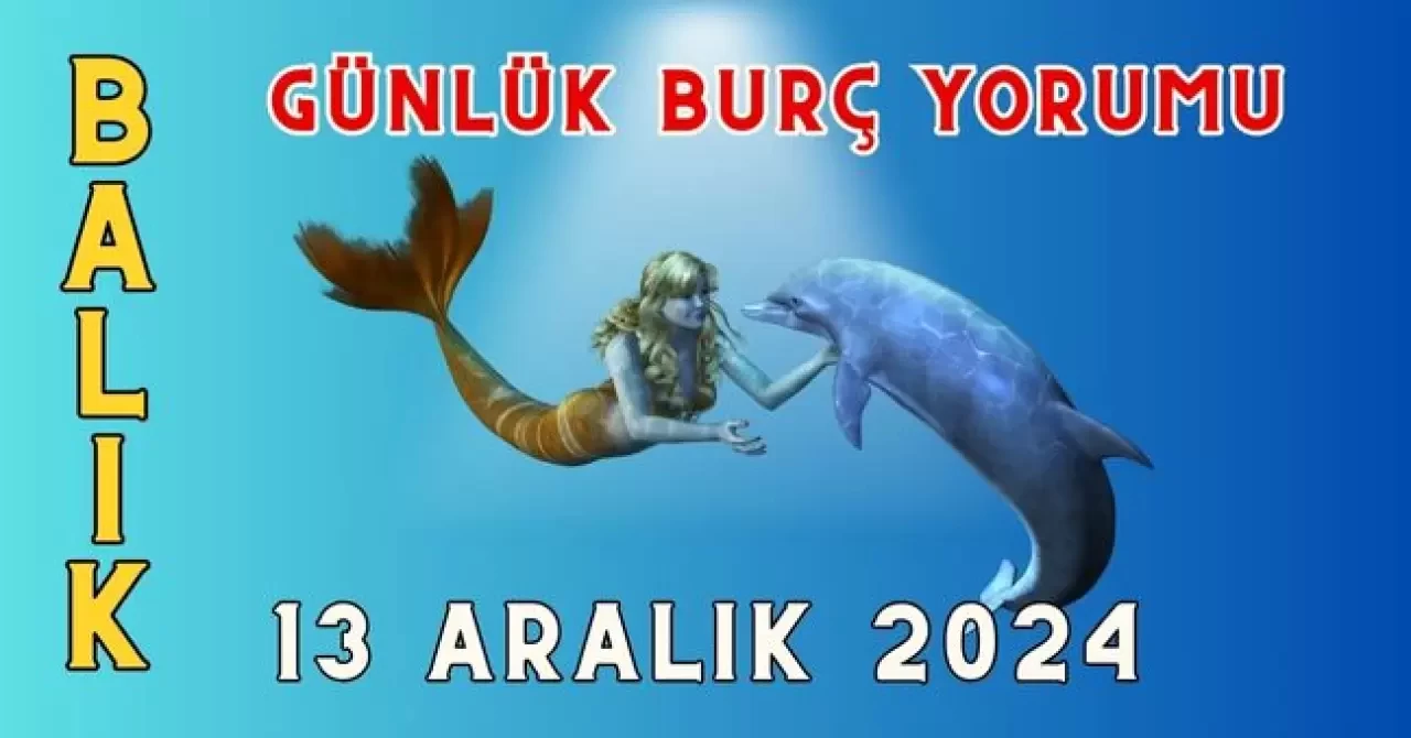 Günlük Burç Yorumları 13 Aralık 2024: Aşk, Para, Şans, Kariyer, Cinsellik Yorumu 3