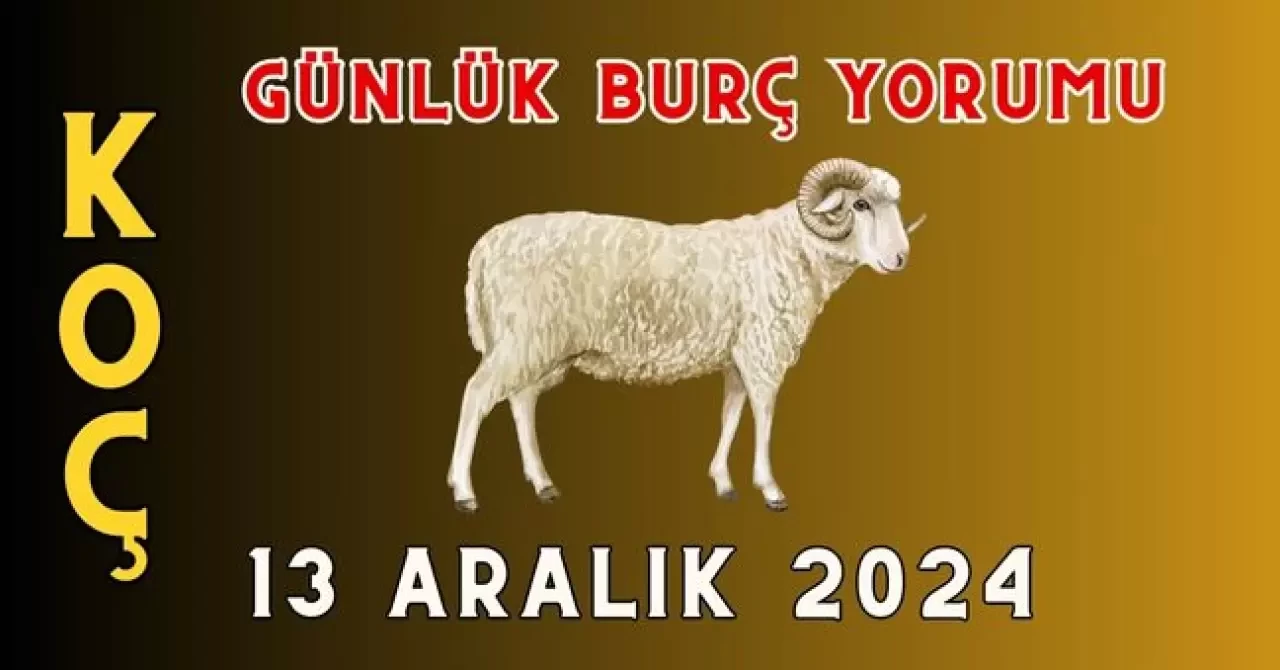 Günlük Burç Yorumları 13 Aralık 2024: Aşk, Para, Şans, Kariyer, Cinsellik Yorumu 7