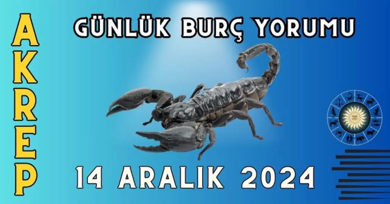 Günlük Burç Yorumları 14 Aralık 2024: Aşk, Para, Şans, Kariyer, Cinsellik Yorumu 1