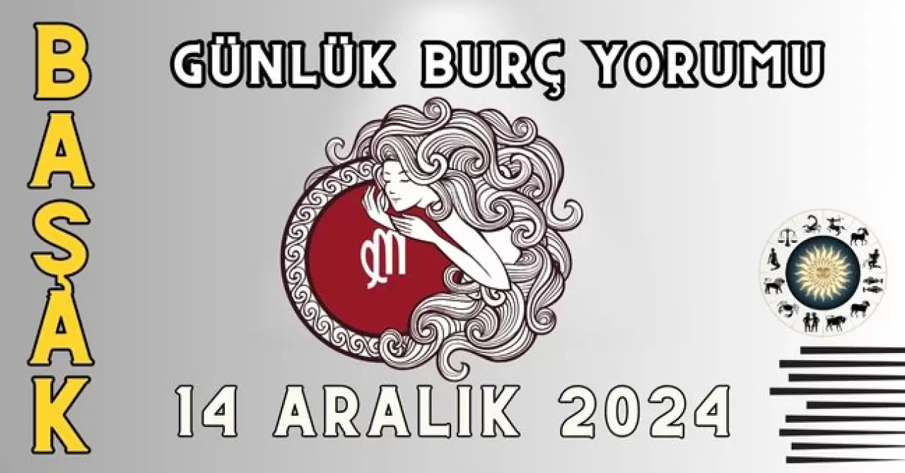 Günlük Burç Yorumları 14 Aralık 2024: Aşk, Para, Şans, Kariyer, Cinsellik Yorumu 4