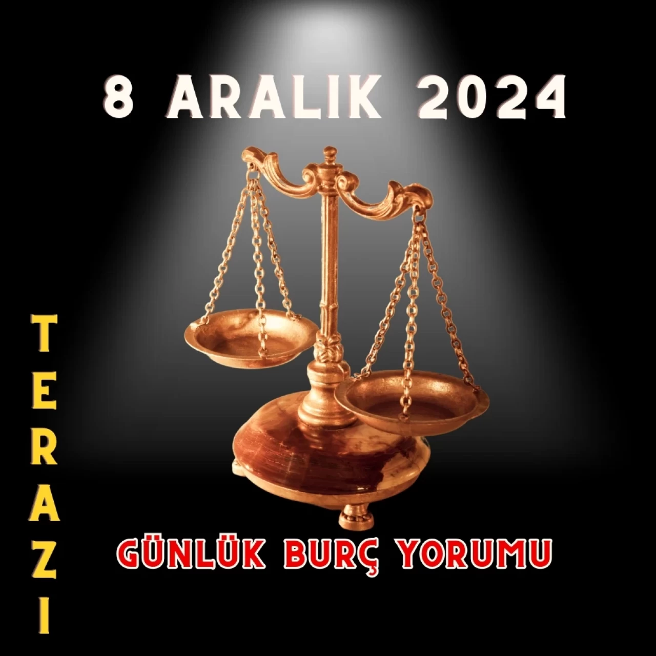 8 Aralık 2024 Terazi Burcu Günlük Burç Yorumları: Erkeği, Kadını, Aşk, Şans, Kariyer, Cinsellik Yorumu