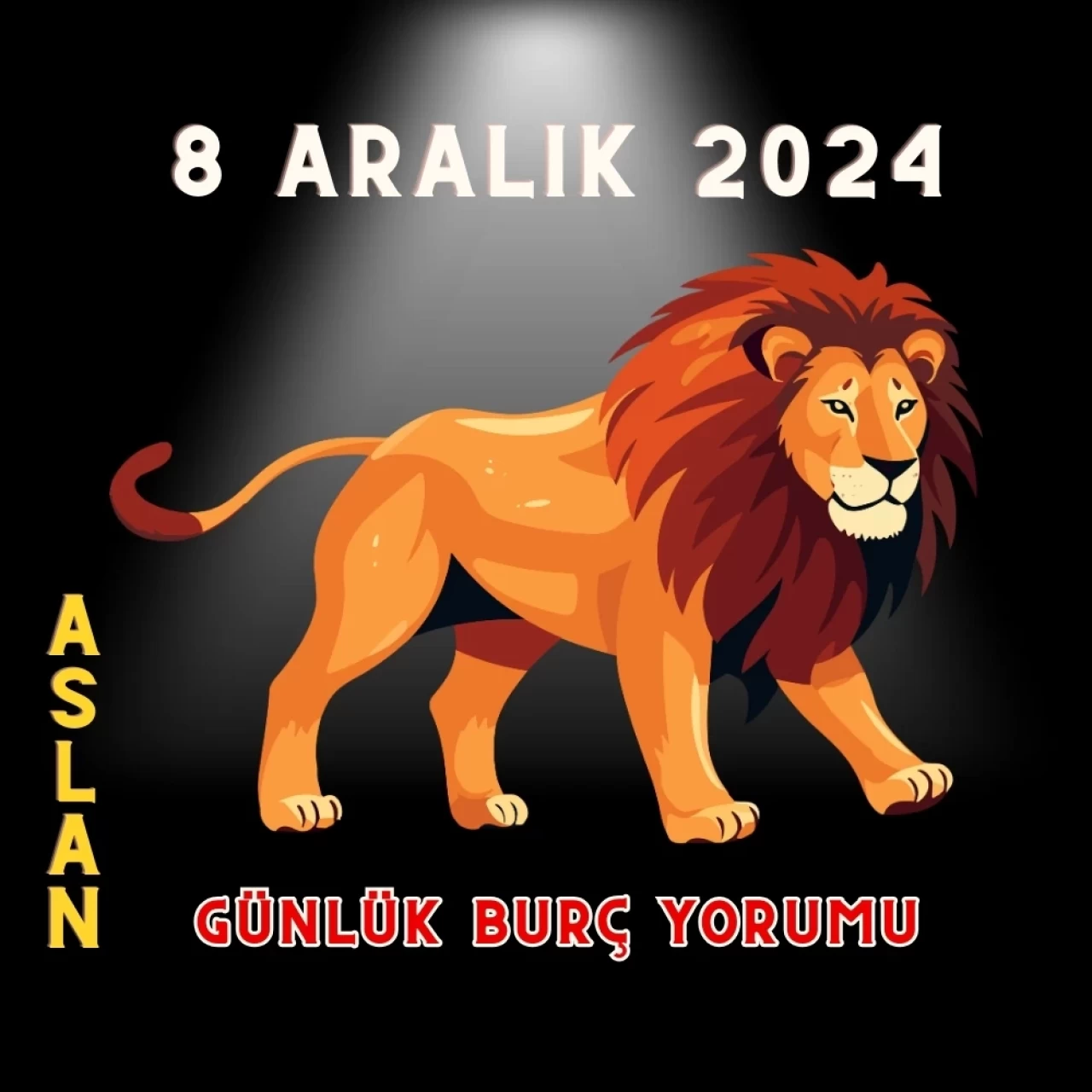 8 Aralık 2024 Aslan Burcu Günlük Burç Yorumları: Erkeği, Kadını, Aşk, Şans, Kariyer, Cinsellik Yorumu