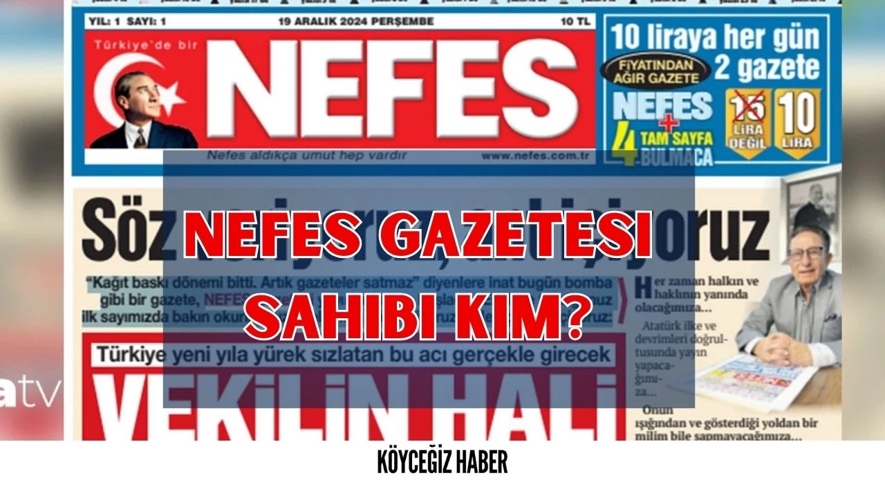 Nefes Gazetesi kimin, sahibi kim?