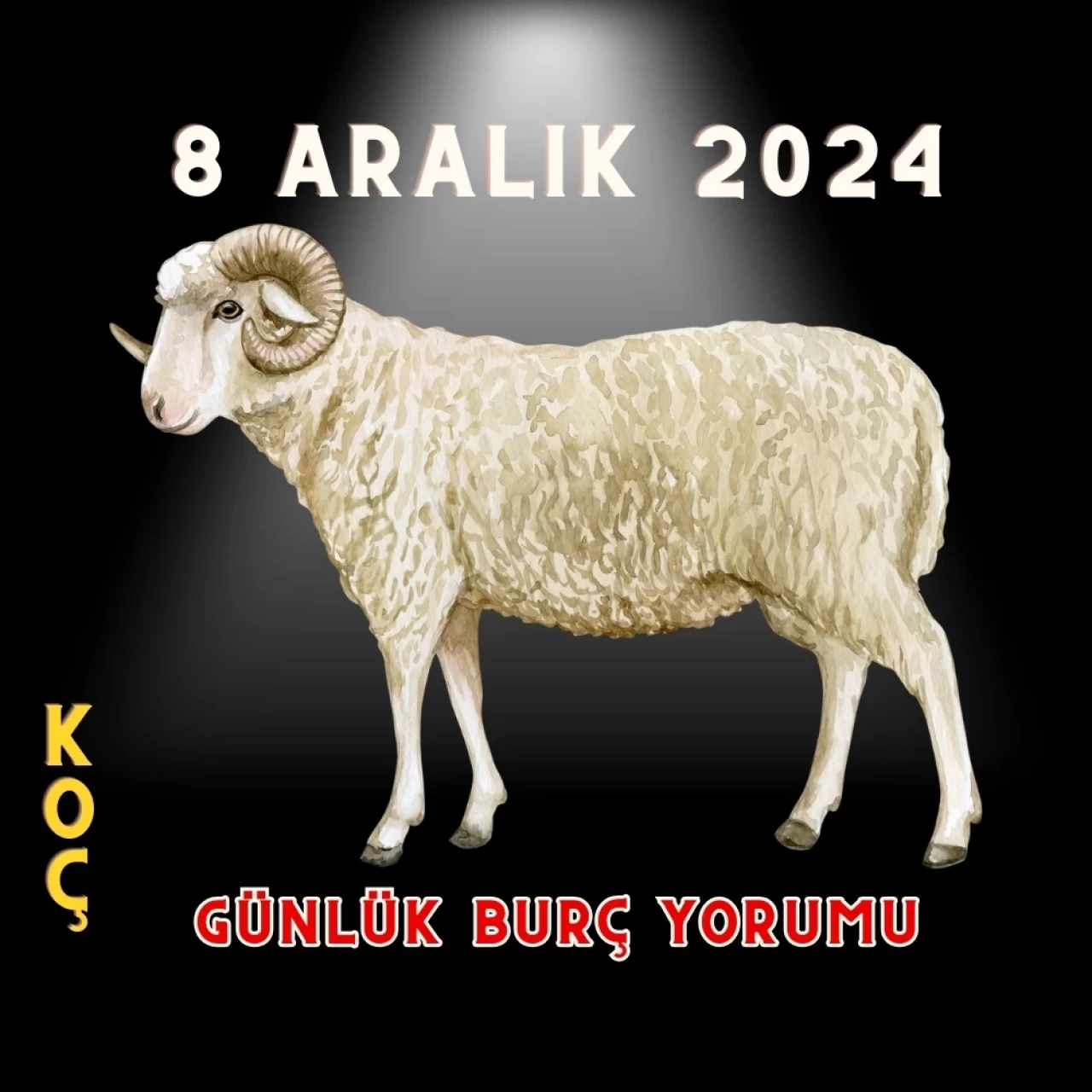 8 Aralık 2024 Koç Burcu Günlük Burç Yorumları: Erkeği, Kadını, Aşk, Şans, Kariyer, Cinsellik Yorumu