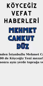 Köyceğiz Toparlar Mahallesi'nden Mehmet Cankut Düz Vefat Etmiştir!