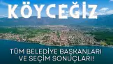 Köyceğiz Eski Belediye Başkanları ve Seçim Sonuçları!