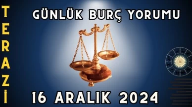 Terazi Burcu Günlük Burç Yorumu 16 Aralık 2024