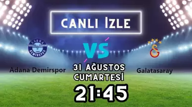 Adana Demirspor - Galatasaray MAÇI CANLI İZLE