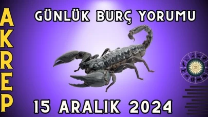 15 Aralık 2024 Akrep Burcu Günlük Burç Yorumu