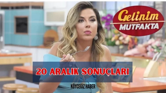 20 Aralık Cuma Gelinim Mutfakta kim elendi, Kim Kazandı! 10 bilezik sahibi Kim oldu?