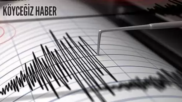 Son dakika deprem mi oldu? Az önce deprem nerede oldu? Köyceğiz Son Dakika Deprem!