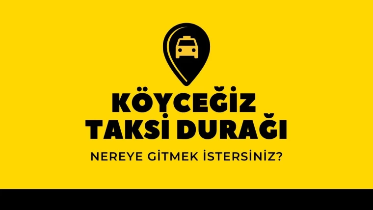 Köyceğiz Merkez Taksi Durağı, Köyceğiz Toparlar Taksi Durağı, Toparlar Taksi telefon numarası, Köyceğiz Zeytinalanı Taksi Durağı, Zeytinalanı Taksi telefon numarası, Köyceğiz Beyobası Taksi Durağı, Beyobası Taksi telefon numarası, Köyceğiz Hamitköy Taksi Durağı, Hamitköy Taksi telefon numarası, Köyceğiz Yangı Taksi Durağı, Yangı Taksi telefon numarası, Köyceğiz Kavakarası Taksi Durağı, Kavakarası Taksi telefon numarası, Köyceğiz Sazak Taksi Durağı, Sazak Taksi telefon numarası, Köyceğiz Pınar Taksi Durağı, Pınar Taksi telefon numarası, Köyceğiz Gelişim Taksi Durağı, Gelişim Taksi telefon numarası, Köyceğiz merkez taksi, Köyceğiz ucuz taksi, Köyceğiz 24 saat taksi, Köyceğiz taksi numarası